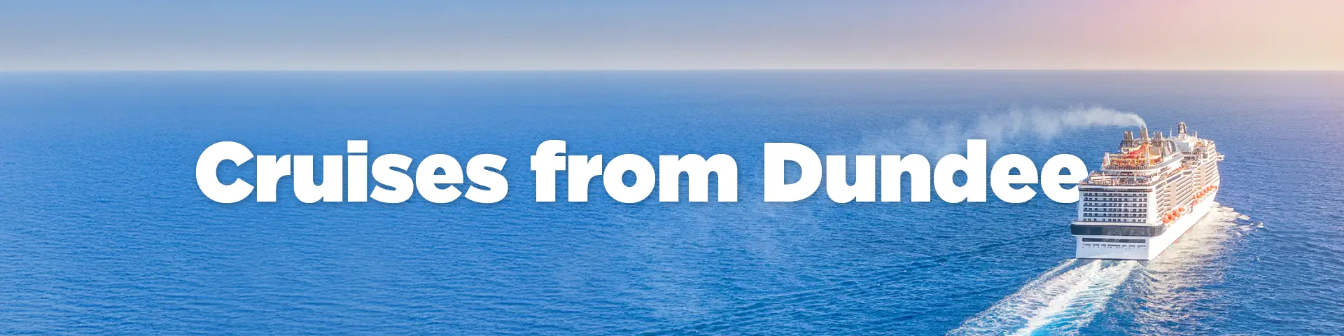 Cruises from Dundee